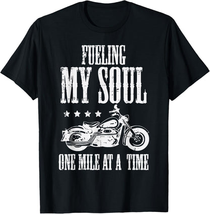 Fueling My Soul Motorcycle T-Shirt